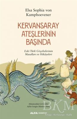 Kervansaray Ateşlerinin Başında