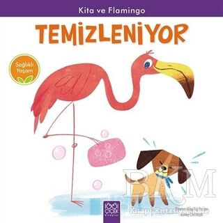 Kita ve Flamingo Temizleniyor - Sağlıklı Yaşam