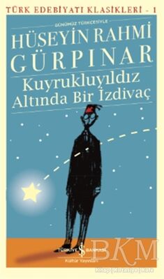 Kuyrukluyıldız Altında Bir İzdivaç Günümüz Türkçesiyle