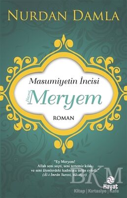 Masumiyetin İncisi Hazreti Meryem