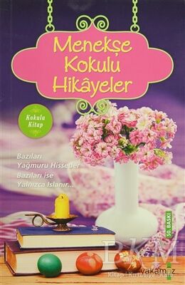 Menekşe Kokulu Hikayeler