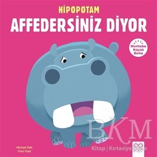 Merhaba Küçük Deha - Hipopotam Affedersiniz Diyor