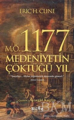 M.Ö. 1177 Medeniyetin Çöktüğü Yıl