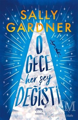 O Gece Her Şey Değişti