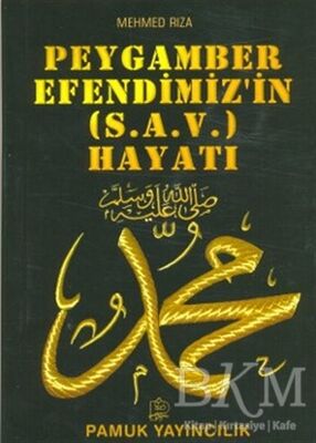 Peygamber Efendimizin s.a.v. Hayatı Peygamber-009