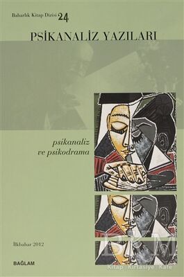 Psikanaliz Yazıları 24 - Psikanaliz ve Psikodrama