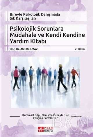 Psikolojik Sorunlara Müdahale ve Kendi Kendine Yardım Kitabı