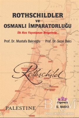 Rothschildler ve Osmanlı İmparatorluğu