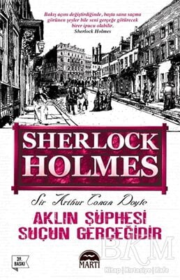 Aklın Şüphesi Suçun Gerçeğidir - Sherlock Holmes