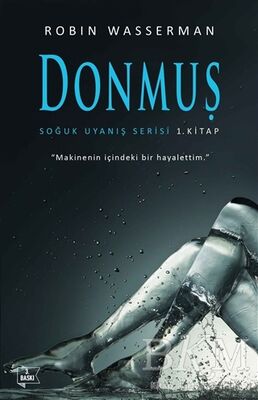 Donmuş - Soğuk Uyanış Serisi 1. Kitap