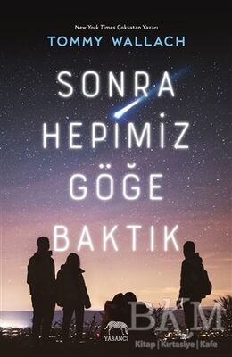 Sonra Hepimiz Göğe Baktık