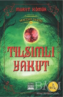 Tılsımlı Yakut - Macera Serisi 4