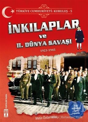 Türkiye Cumhuriyeti: Kuruluş 5 - İnkılaplar ve 2. Dünya Savaşı