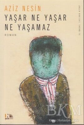 Yaşar Ne Yaşar Ne Yaşamaz