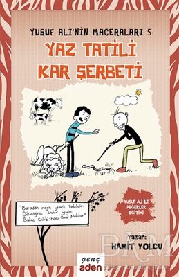 Yaz Tatili, Kar Şerbeti - Yusuf Ali'nin Maceraları - 5