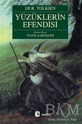 Yüzüklerin Efendisi Birinci Kısım Yüzük Kardeşliği