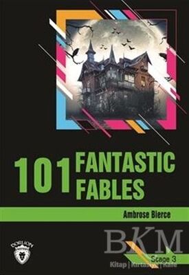 101 Fantastic Fables Stage 3 İngilizce Hikaye