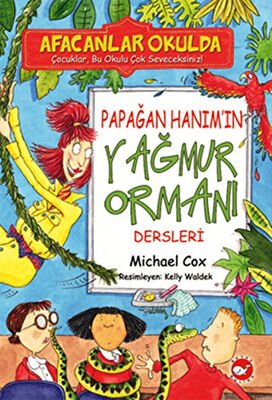 Afacanlar Okulda - Papağan Hanım’ın Yağmur Ormanı Dersleri