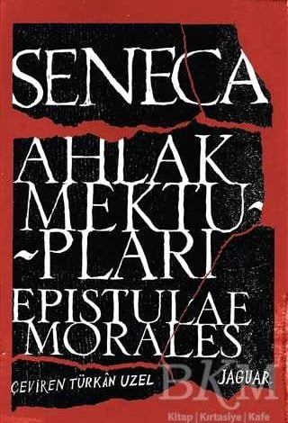 Ahlak Mektupları - Epistulae Morales