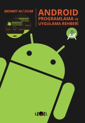 Android Proglamlama ve Uygulama Rehberi