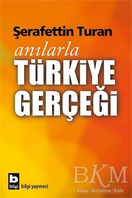 Anılarla Türkiye Gerçeği