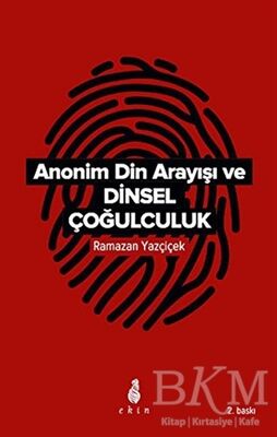 Anonim Din Arayışı ve Dinsel Çoğulculuk