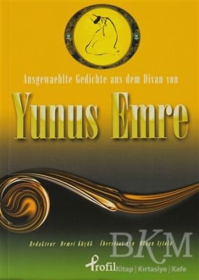 Ausgewaehlte Gedichte aus dem Divan von Yunus Emre