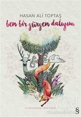 Ben Bir Gürgen Dalıyım