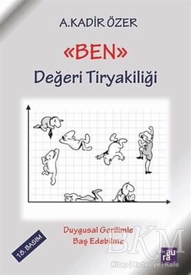 Ben - Değeri Tiryakiliği