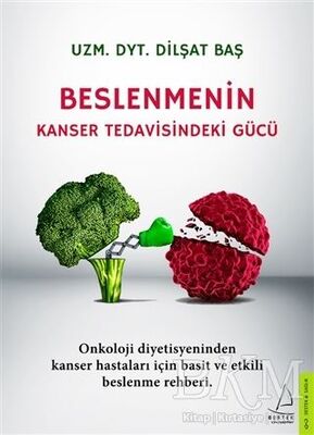 BESLENMENİN KANSER TEDAVİSİNDEKİ GÜCÜ