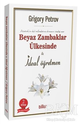 Beyaz Zambaklar Ülkesinde - İdeal Öğretmen 2 Kitap Birarada