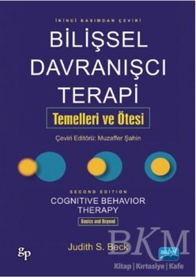 Bilişsel Davranışcı Terapi Temelleri ve Ötesi