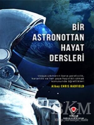 Bir Astronottan Hayat Dersleri