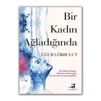 Bir Kadın Ağladığında