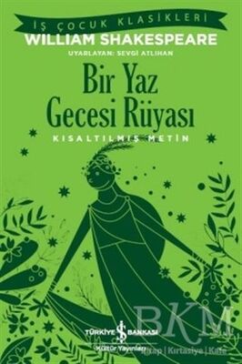 Bir Yaz Gecesi Rüyası - Kısaltılmış Metin