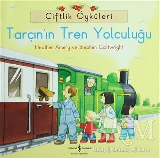 Çiftlik Öyküleri - Tarçın'ın Tren Yolculuğu