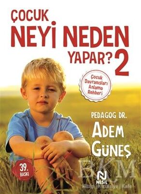 Çocuk Neyi Neden Yapar ? 2