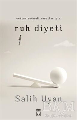 Çoktan Seçmeli Hayatlar İçin Ruh Diyeti