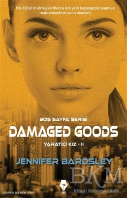 Damaged Goods - Yaratıcı Kız 2