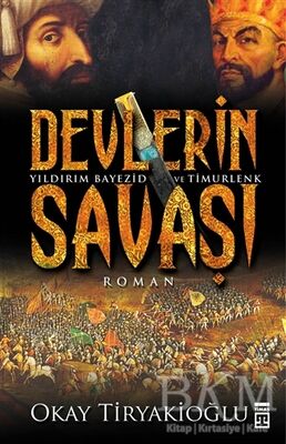 Devlerin Savaşı - Yıldırım - Timur