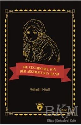 Die Geschichte Von Der Abgehauenen Hand Stufe 3 Almanca Hikaye