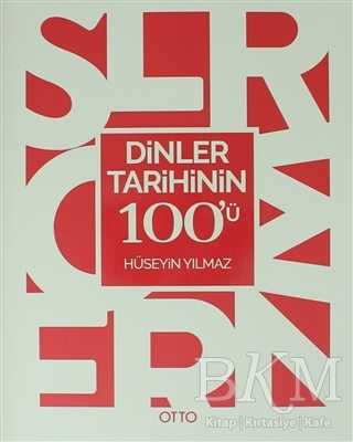 Dinler Tarihinin 100'ü