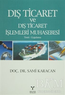 Dış Ticaret ve Dış Ticaret İşlemleri Muhasebesi