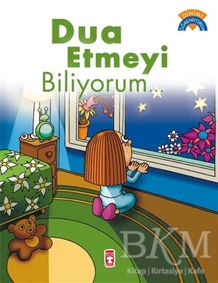 Dua Etmeyi Biliyorum...