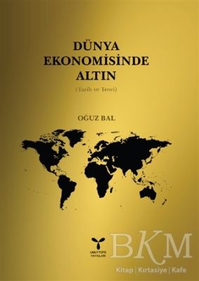 Dünya Ekomomisinde Altın