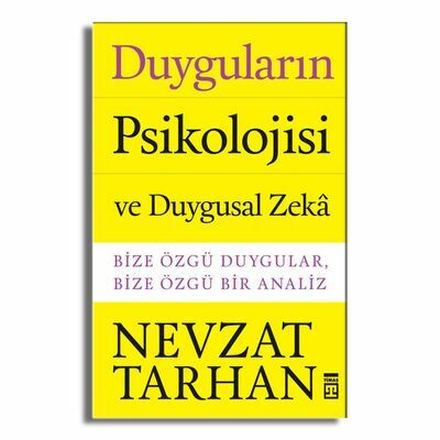 Duyguların Psikolojisi ve Duygusal Zeka