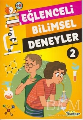 EĞLENCELİ BİLİMSEL DENEYLER 2