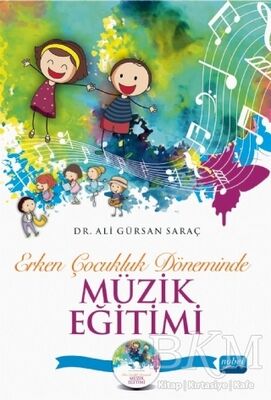 Erken Çocukluk Döneminde Müzik Eğitimi CD İlaveli