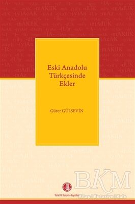 Eski Anadolu Türkçesinde Ekler