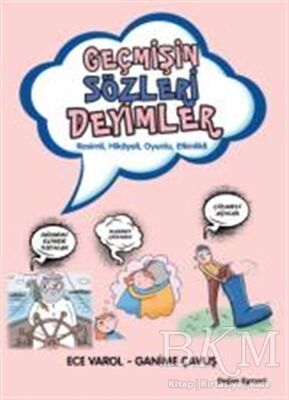 Geçmişin Sözleri Deyimler